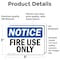 Signmission Fire Use Only OSHA Notice Sign, Vinyl Decal, 5in W x 3.5in L, 2PK OS-2PACK-NS-D-35-L-12709 - alternate 5